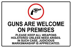 Guns are Welcome on Premises Metal Sign, Reflective/Non, Various Sizes, Holes, Overlaminate Y/N, Quality Materials, Long Life guns welcome on premises sign,aluminum guns welcome on premises sign,metal guns welcome on premises sign,reflective guns welcome on premises sign,non-reflective guns welcome on premises sign,12 18 24 guns welcome on premises sign,hi high intensity guns welcome on premises sign,engineer grade guns welcome on premises sign,good price guns welcome on premises sign,best price guns welcome on premises sign,long-lasting guns welcome on premises sign,quality guns welcome on premises sign,good value guns welcome on premises sign,best value guns welcome on premises sign,